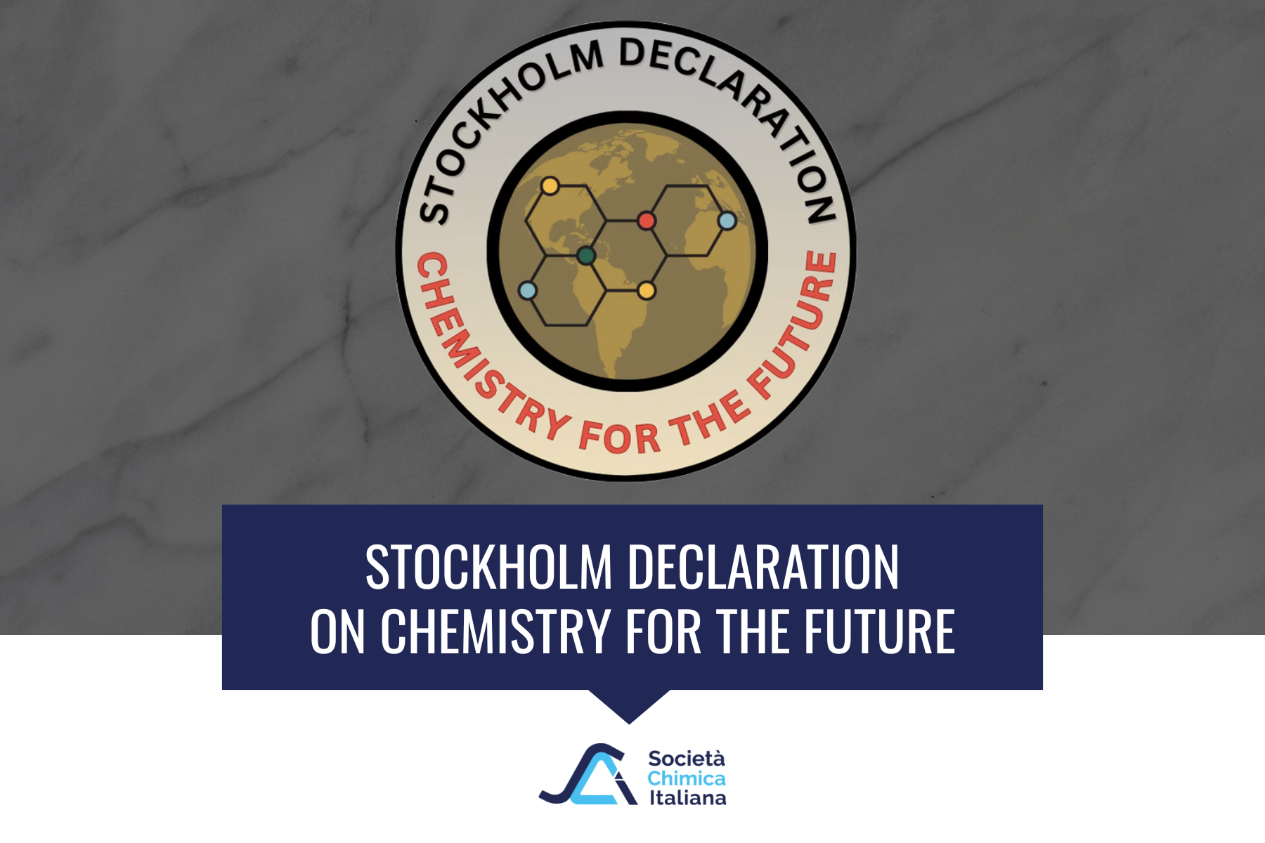 Società Chimica Italiana aderisce Stockholm Declaration